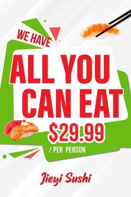 We are currently offering all you can eat sushi!! Come stop by and check us out!!