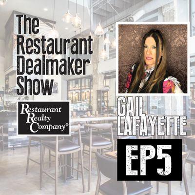 Restaurant Dealmaker Show Ep5 with Gail Lafayette