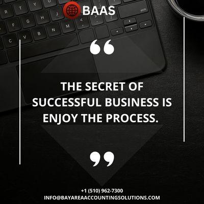 "The secret of business is to know something that nobody else knows." - Aristotle Onassis
#business #bayarea #accounts #tax #us