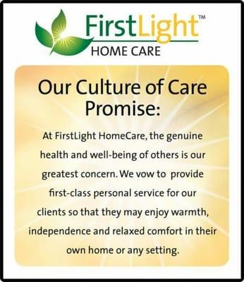 FirstLight is built on foundation of core values -- trust, honesty, respect, integrity and dedication -- our "Culture of Care."