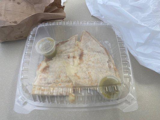 Cheese Quesadilla + bean/cheese