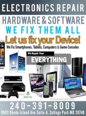 We fix Phones, iPad, Laptop computers, game consoles & much more...