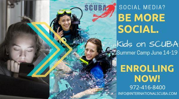 Kids on SCUBA! Off social media and into social activities!