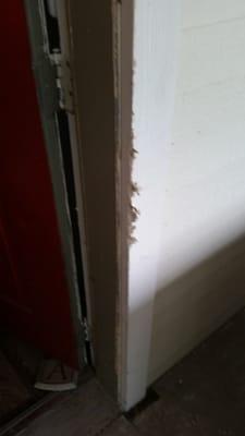 Door frame ruined.