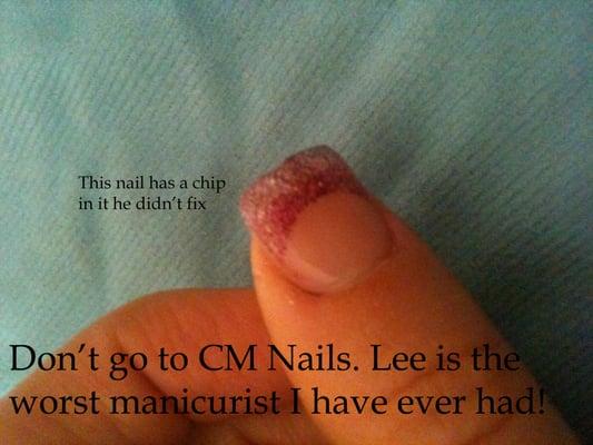 see my review. Don't go to CM nails.