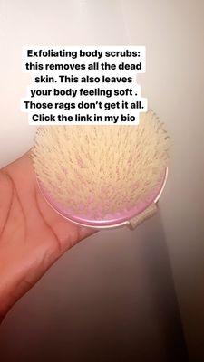 Exfoliating body scrubber: this removes dead skin this Alonso leaves your body nourished.