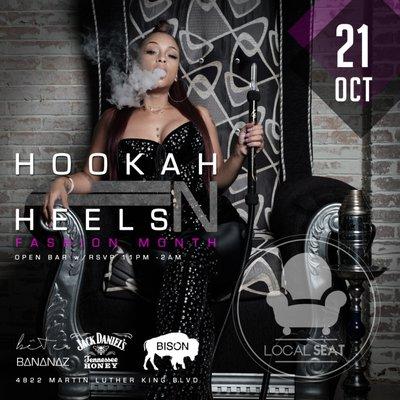 Hookah and Heels Fashion Event on October 21st. RSVP for entry and Free Alcohol sponsored by Jack Daniels