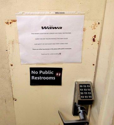 They no longer offer restrooms to their customers & posted signs to go find a business that does offer them!