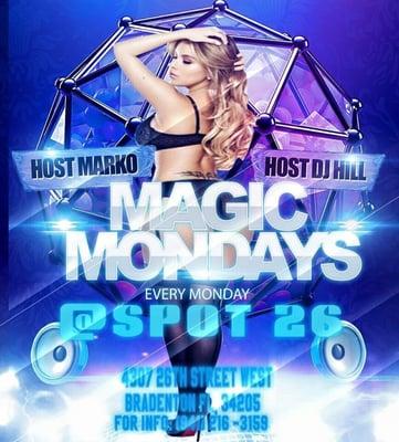 Magic Monday's with DJ Jay Hill @ The Spot on 26th with cash prizes every hour