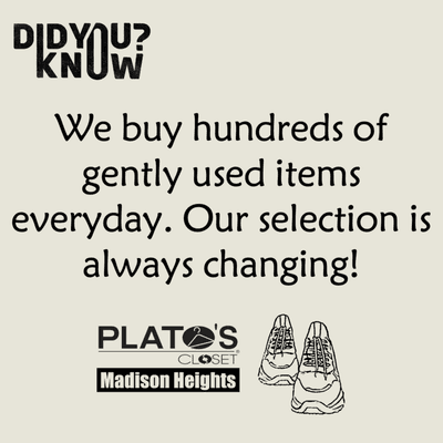 Our selection is always changing!