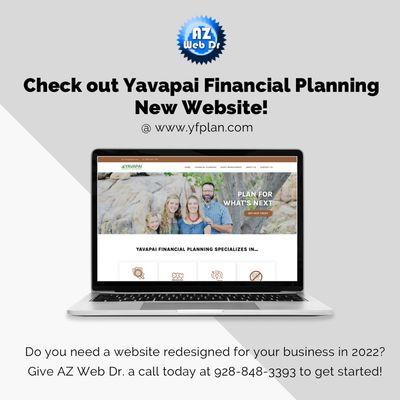 Check out this website we redesigned for Yavapai Financial Planning @ yfplan.com