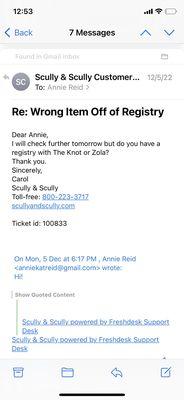 Last email from S&S 12/5/22. Horrible customer service. "I will check tomorrow". Never heard back.