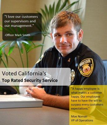 Voted California's Top Rated Security Service. A company where management and employees collaborate to serve each and every customer.