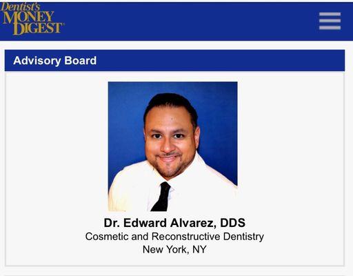 Dr. Alvarez serves as a Board Advisor for Dentist's Money Digest, a magazine dedicated to the financial success and lifestyle of dentists.