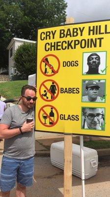 No crybabies! Aka: Keep the dogs, kids, and glass at home!