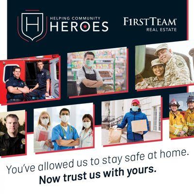 Thank You to our community heroes, First Team Real Estate is offering a FREE ¼% interest rate reduction on your next purchase!