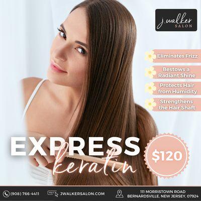 "Spring Into Beauty" this March with an Express Keratin smoothing treatment for only $120!

 Book now (908) 766-4411.