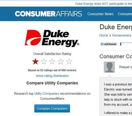 I'm not the only one who has had a HORRIBLE EXPERIENCE with Duke Energy.  On Consumer Affairs there have been 688 negative reviews.