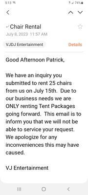 Email from company pretending there was no agreement and/or chair rentals would cease.  I have additional emails and texts from "Jay".