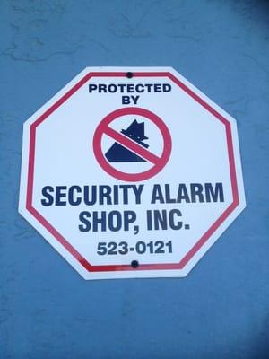 Our official security alarm shop yard sign!