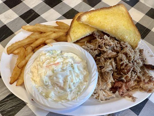 BBQ Pork Plate, Fries, Coleslaw, & Buttered Toast.  EXCELLENT !!