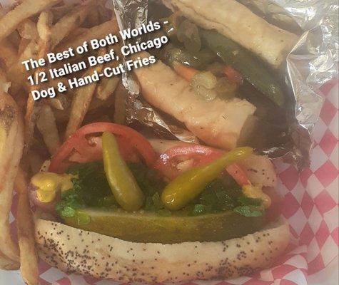 The Best of Both Worlds - 1/2 Italian Beef, Vienna Beef Chicago Dog and fries