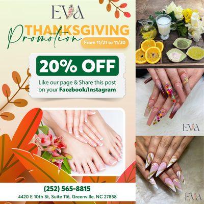 Eva Nails and Spa would like to give our valued customers a 20% OFF for the Thanksgiving holiday!