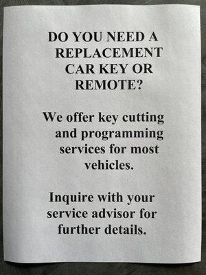 Key cutting and programming services for most vehicles available.