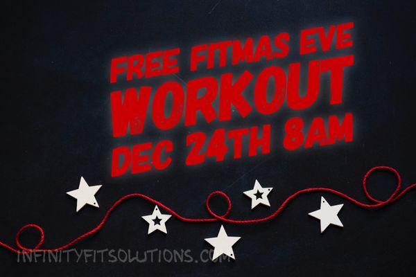 Free workout Christmas Eve 8am all fitness levels welcome!