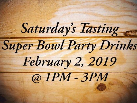 Super Bowl Drink Ideas Tasting this Saturday!