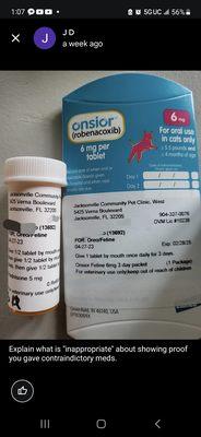 Prednisone and Onsior are not to be taken together. Your vet prescribed both to me and said everything was fine to take together.