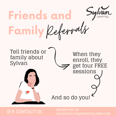 All February long, refer a friend to Sylvan, if they enroll you both get four free additional hours!