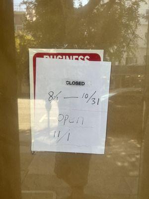 Fyi Sign on their door says they are closed until 11/1.