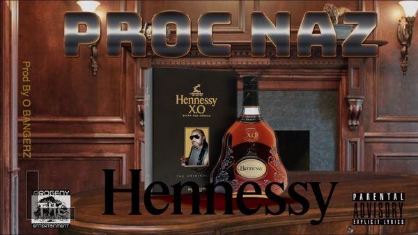 Artwork for Proc Naz single "Hennessy"