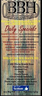 Check out our Daily Specials.  Happy hour M-F 4PM-7PM!!!