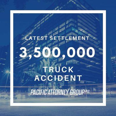 Latest Settlement: $3,500,000 for client in auto accident caused by commercial truck.