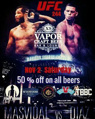 This Saturday, November 2, we will be showing #UFC244. The PPV starts at 10pm ET. Come Join us!
at
XS Vapor Craft Beer Bar & Lounge