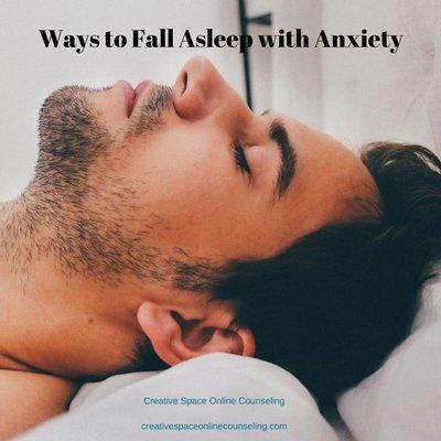 https://creativespaceonlinecounseling.com/blog/ways-to-fall-asleep-with-anxiety