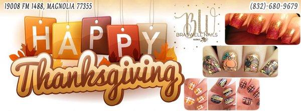 Happy Thanksgiving from Braswell Nails  Magnolia Texas 77355