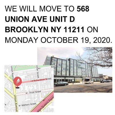 We are relocated at 568 UNION AVE BROOKLYN NY 11211