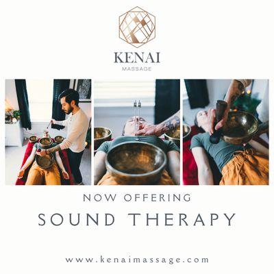 Now offering Sound Therapy!