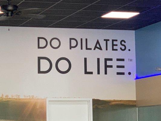 Do Pilates! Do life!