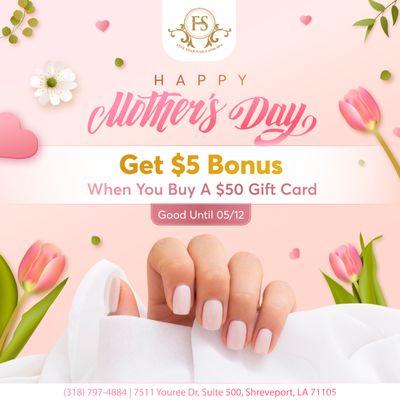 HAPPY MOTHER'S DAY 
Get $5 Bonus When You Buy A $50 Gift Card
Good until 05/12