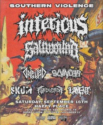 Saturday September 16th its Southern Violence Live!! Featuring Inferious, Grieved, Slander and many more!!!