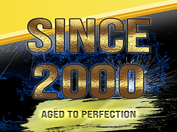 Since 2000 Aged to perfection