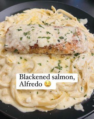 blackened salmon Alfredo.