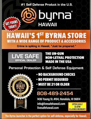 Byrna Hawaii's 1st Store
1436 young street/ 1-808-489-2454