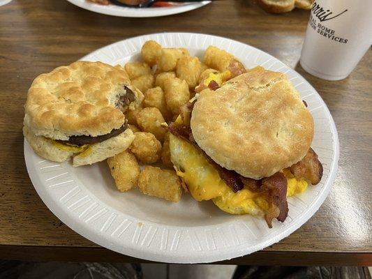 Sausage Biscuit & Egg, Bacon, Cheese Biscuit with Tots!!