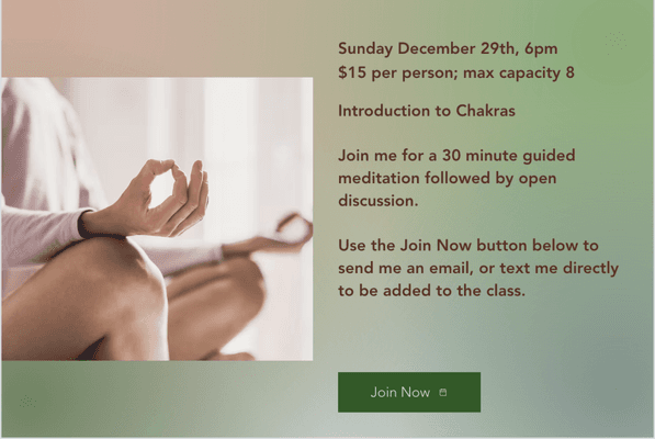 Upcoming meditation event; limited space so text or call to secure your spot!