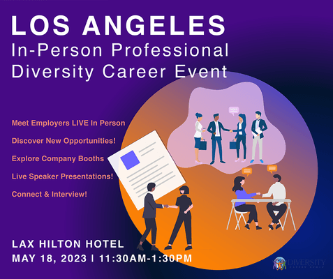 In-Person Career Fair 
 May 18th, 2023 @ the LAX Hilton Hotel